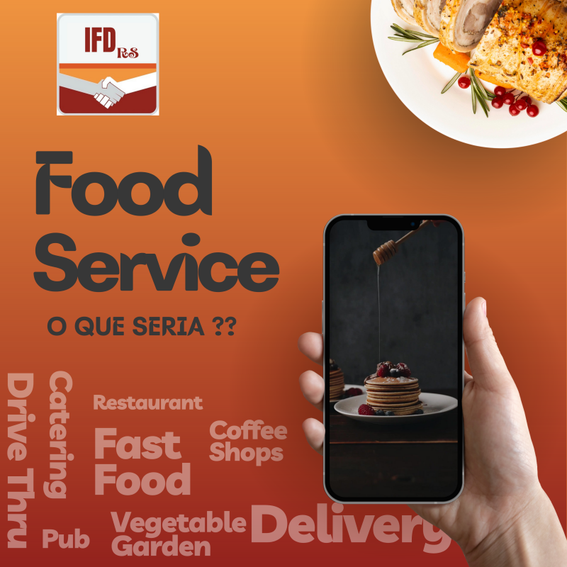 Você sabe o que é o “Food Service”??