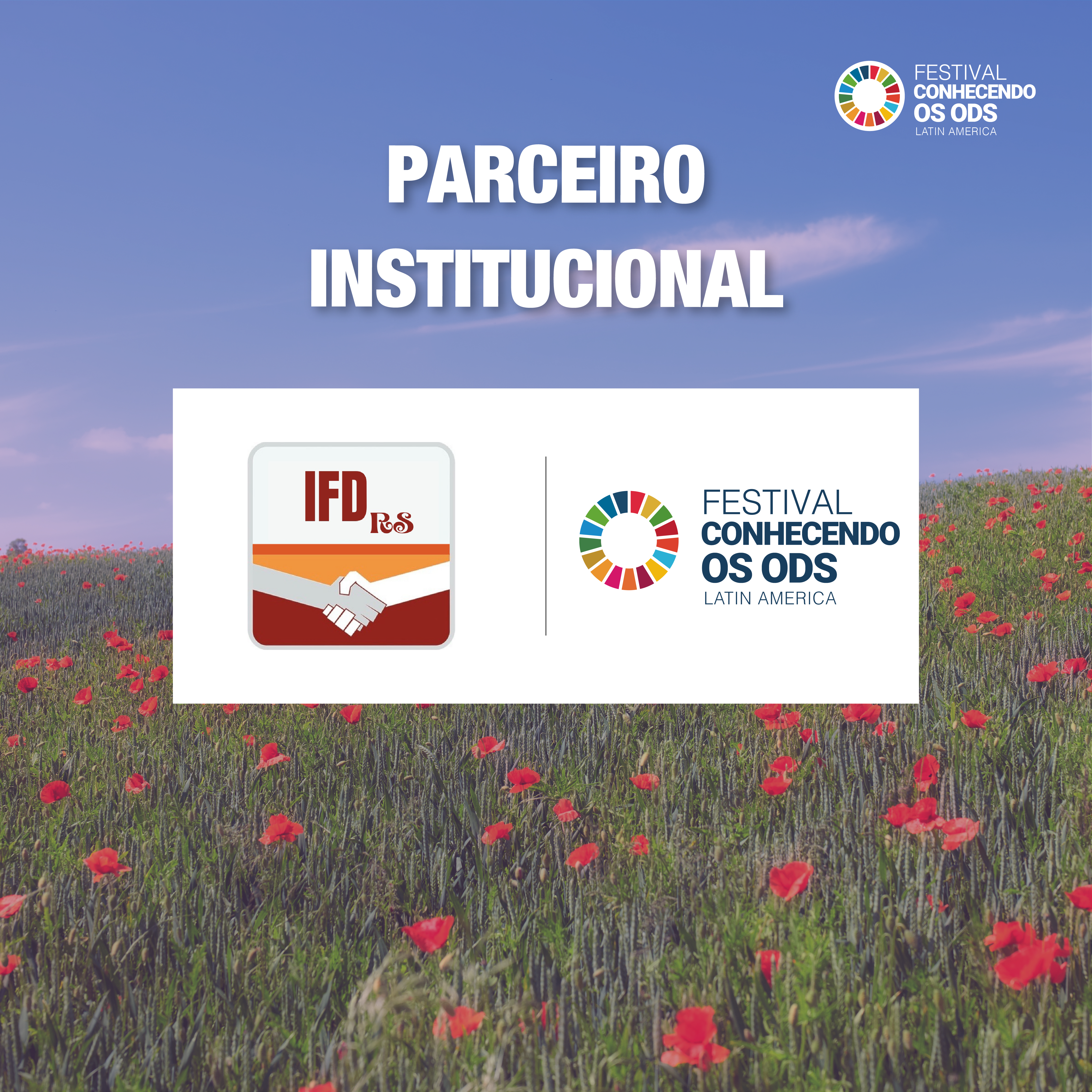 O IFDrs tem a honra de ser Parceiro Institucional do Festival Conhecendo os ODS Latin America